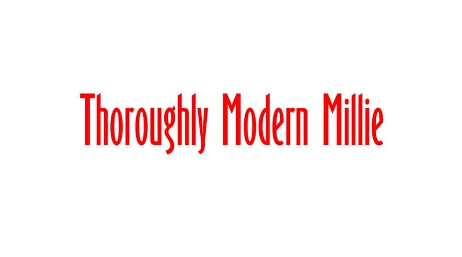 Thoroughly Modern Millie Text